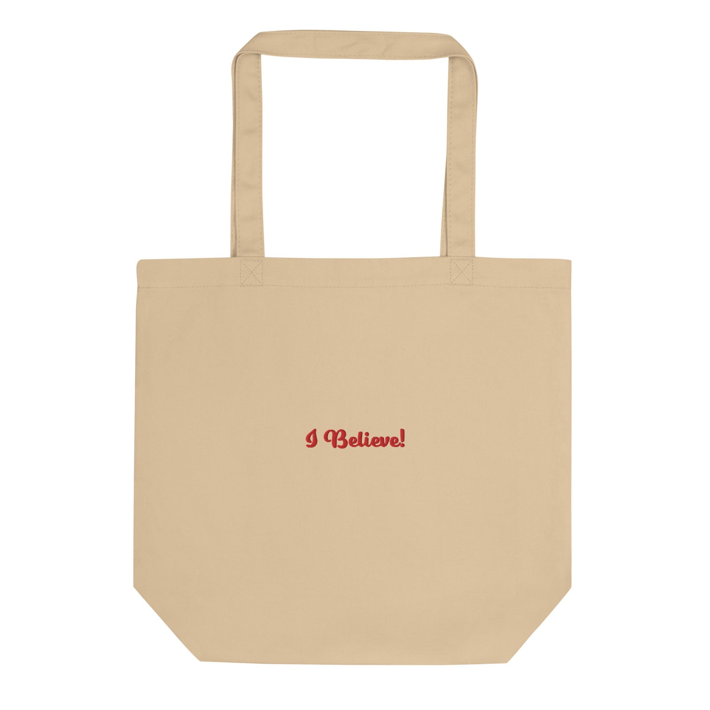 I Believe Tote Bag