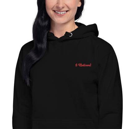 I Believe Hoodie