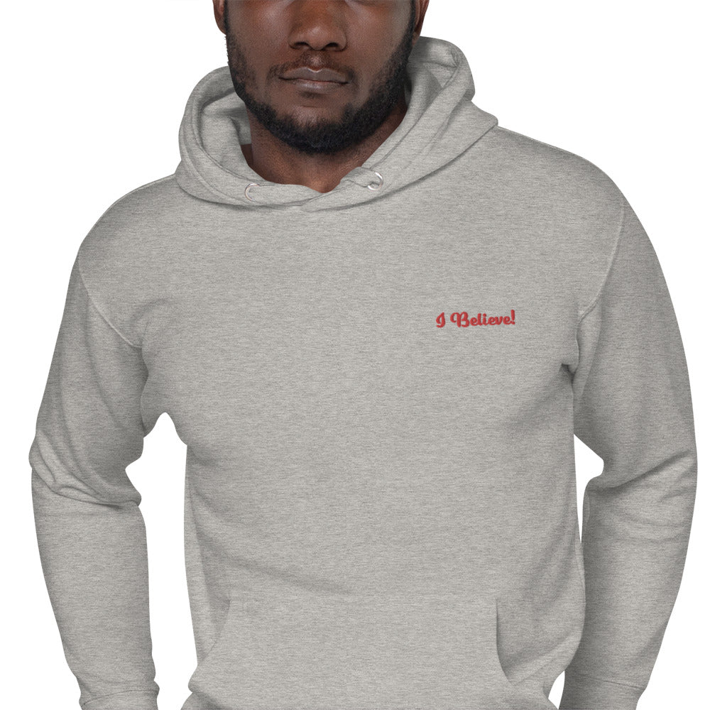 I Believe Hoodie