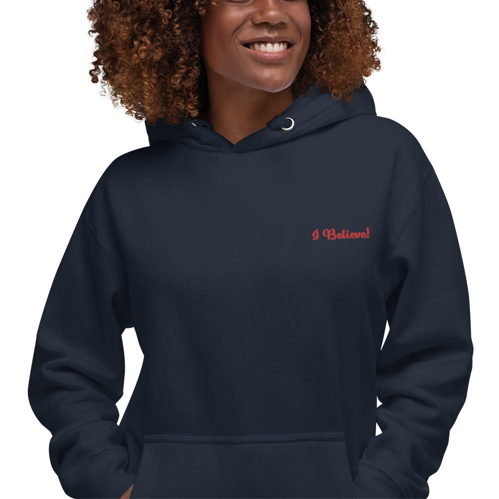 I Believe Hoodie